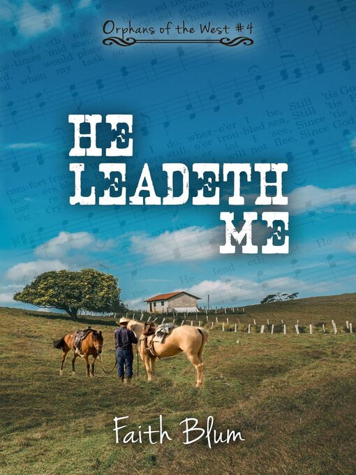 Title details for He Leadeth Me by Faith Blum - Available